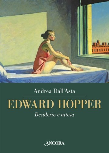 Edward Hopper. Desiderio e attesa