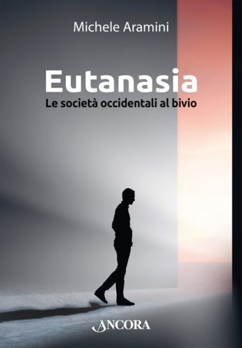 Eutanasia. Le società occidentali al bivio