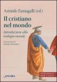 Il cristiano nel mondo - Introduzione alla teologia morale