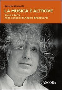 La musica &egrave; altrove. Cielo e terra nelle canzoni di Angelo Branduardi