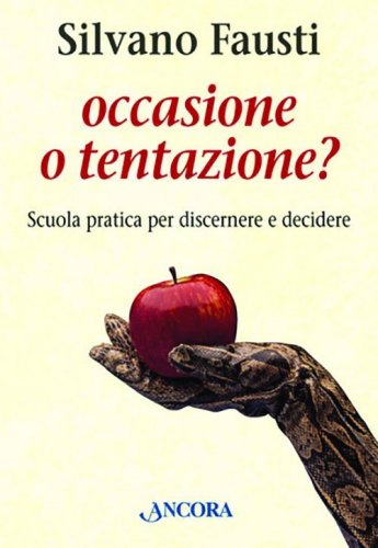 Occasione o tentazione?