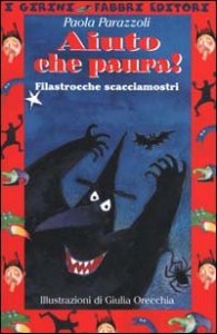 Aiuto Che Paura! Filastrocche Scacciamostri