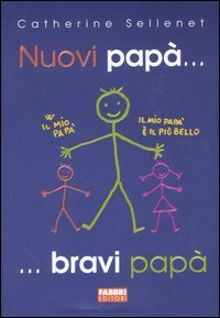 Nuovi pap&agrave;... bravi pap&agrave;