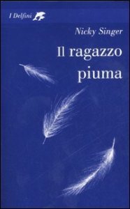 Ragazzo Piuma (il)