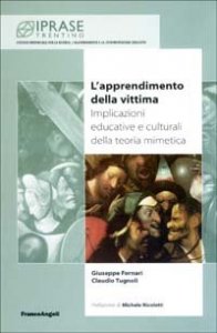 L'apprendimento della vittima. Implicazioni educative e culturali della teoria mimetica