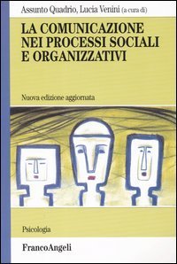 La comunicazione nei processi sociali e organizzativi