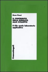 Il contributo della ruralit&agrave; allo sviluppo. Il Cile quale laboratorio applicativo