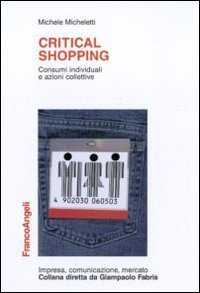 Critical shopping. Consumi individuali e azioni collettive