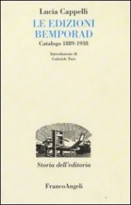 Le edizioni Bemporad. Catalogo 1889-1938