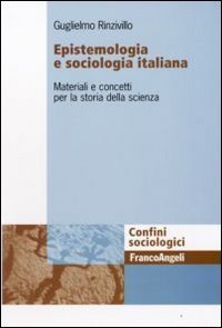 Epistemologia e sociologia italiana. Materiali e concetti per la storia della scienza