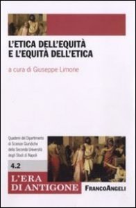 L'etica dell'equit&agrave; e l'equit&agrave; dell'etica