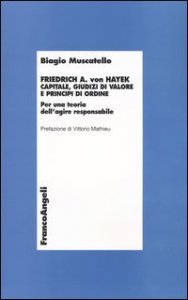 Friedrich A. Von Hayek. Capitale, Giudizi Di