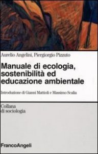 La societ&agrave; sostenibile. Manuale di ecologia umana