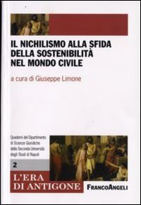Il nichilismo alla sfida della sostenibilit&agrave; nel mondo civile