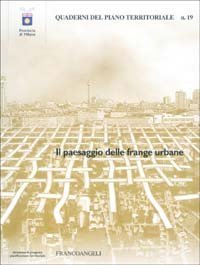 Paesaggio Delle Frange Urbane. Quaderno N. 19