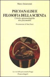 Psicoanalisi e filosofia della scienza. Critiche epistemologiche alla psicoanalisi