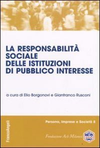 La responsabilit&agrave; sociale delle istituzioni di pubblico interesse