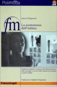 Scommessa Dell`intimo. Tendenze Emergenti E Prossime Sfide D (la)