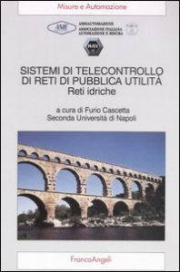 Sistemi di telecontrollo di reti di pubblica utilit&agrave;. Reti idriche