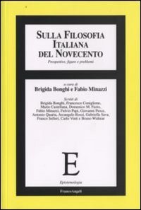 Sulla filosofia italiana del Novecento. Prospettive, figure e problemi