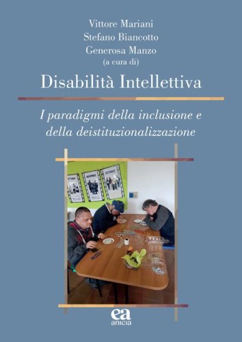 Disabilità intellettiva. I paradigmi della inclusione e della deistituzionalizzazione