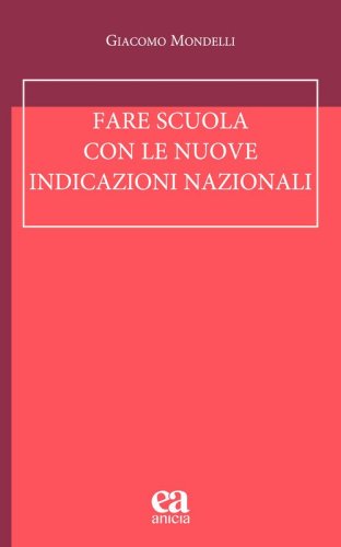 Fare scuola con le nuove indicazioni nazionali