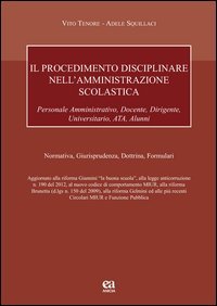 Il procedimento disciplinare nell'amministrazione scolastica per il personale amministrativo, docente, dirigente, universitario, ATA, alunni