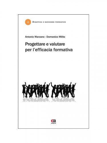 Progettare e valutare per l'efficacia formativa