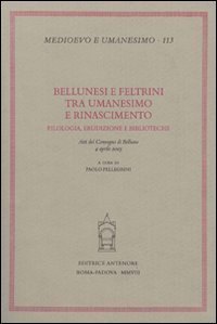 Bellunesi e feltrini tra umanesimo e rinascimento