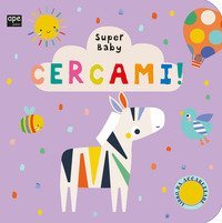Cercami. Super baby