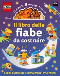Il libro delle fiabe da costruire. Lego