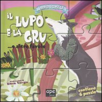 Il lupo e la gru... e altre favole. Esopo puzzle