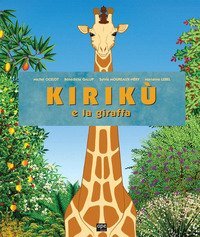 Kirik&ugrave; e la giraffa