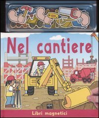 Nel cantiere