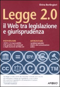 Legge 2 - 0. Il Web tra legislazione e giurisprudenza