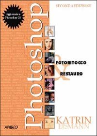 Photoshop - Fotoritocco & restauro