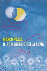 Il pomeriggio della luna