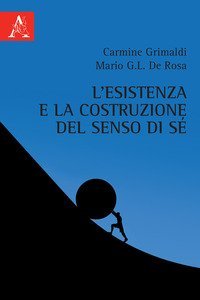 L'esistenza e la costruzione del senso di s&eacute;