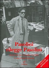 Pasolini rilegge Pasolini - Con CD