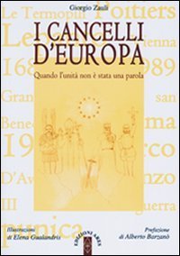 Cancelli D`europa. Quando L`unita` Non E` Sta