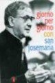 Giorno per giorno con san Josemar&iacute;a