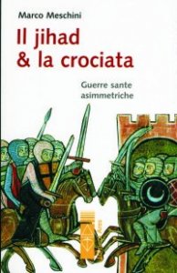Jihad E La Crociata (il)