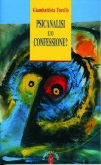 Psicanalisi E/o Confessione?