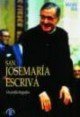 San Josemar&iacute;a Escriv&aacute; - Un profilo biografico