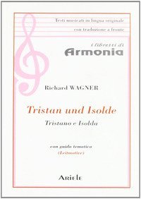 Tristano e Isolda. Testo tedesco a fronte