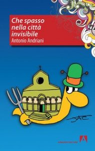 Che spasso nella citt&agrave; invisibile