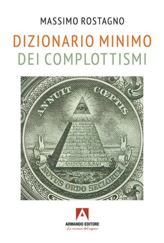 Dizionario minimo dei complottismi