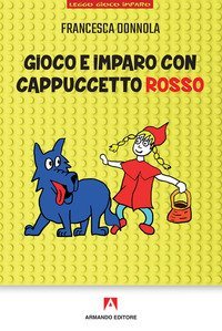 Gioco e imparo con Cappuccetto Rosso