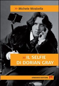 Il selfie di Dorian Gray