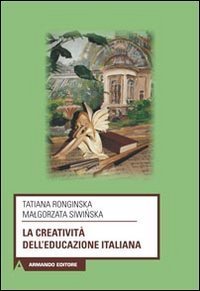 La creativit&agrave; dell'educazione italiana